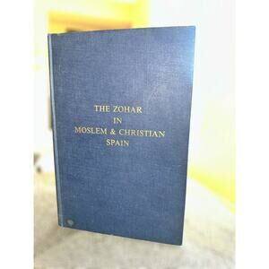 The Zohar in Moslem and Christian Spain by Ariel Bension | Hermon Press